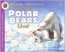 Book Where Do Polar Bears Live? (Let's-Read-and-Find-Out Science 2) free