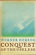 Book Conquest of the Useless: Reflections from the Making of Fitzcarraldo free