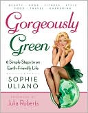 Book Gorgeously Green : 8 Simple Steps to an Earth-Friendly Life free