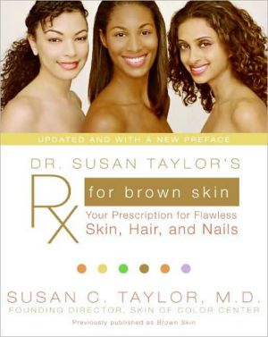 Book Dr. Susan Taylor's Rx for Brown Skin: Your Prescription for Flawless Skin, Hair, and Nails free