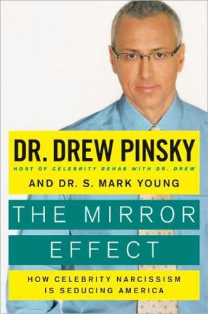 Book The Mirror Effect: How Celebrity Narcissism Is Seducing America free