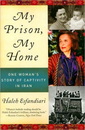 Book My Prison, My Home: One Woman's Story of Captivity in Iran free