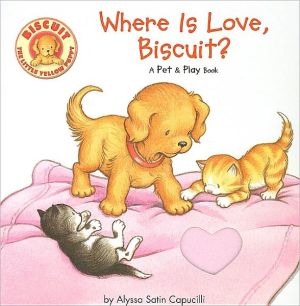 Book Where Is Love, Biscuit?: A Touch & Feel Book free