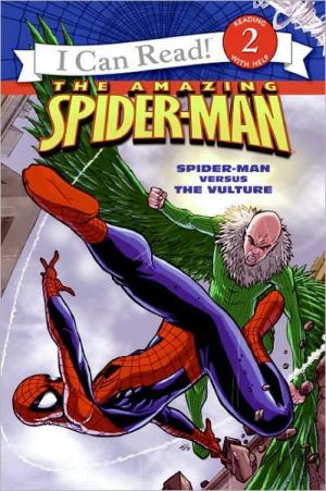 Book Spider-Man: Spider-Man versus the Vulture (Spider-Man: I Can Read. Level 2) free