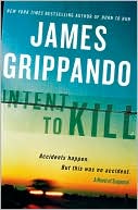 Book Intent to Kill: A Novel of Suspense (Jack Swyteck) free