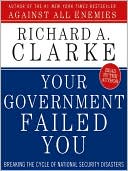 Book Your Government Failed You: Breaking The Cycle Of National Security Disasters free