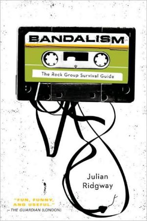 Book Bandalism: The Rock Group Survival Guide free