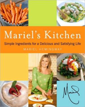 Book Mariel's Kitchen: Simple Ingredients for a Delicious and Satisfying Life free