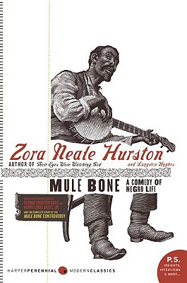 Book Mule Bone: A Comedy of Negro Life (P.S.) free