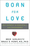 Book Born for Love: Why Empathy Is Essential--and Endangered free