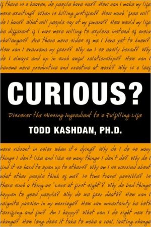 Book Curious?: Discover the Missing Ingredient to a Fulfilling Life free