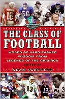 Book The Class of Football: Words of Hard-Earned Wisdom from Legends of the Gridiron free