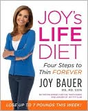 Book Joy's LIFE Diet: Four Steps to Thin Forever free