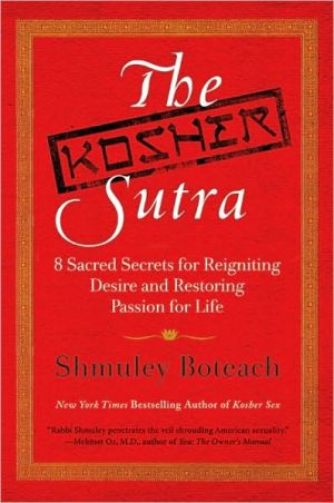 Book The Kosher Sutra: Eight Sacred Secrets for Reigniting Desire and Restoring Passion for Life free