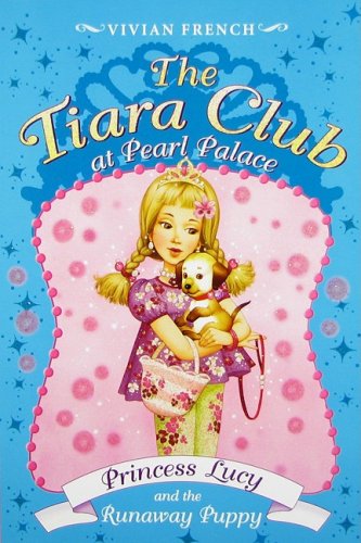 Book Princess Lucy and the Runaway Puppy (The Tiara Club at Pearl Palace 3) free