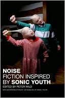 Book Noise: Fiction Inspired by Sonic Youth free