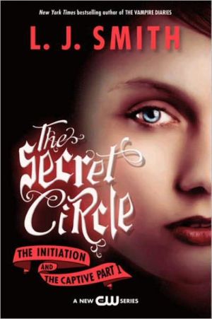 Book The Secret Circle: The Initiation and The Captive Part I free