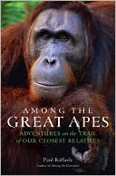 Book Among the Great Apes: Adventures on the Trail of Our Closest Relatives free
