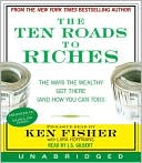 Book The Ten Roads to Riches: The Way the Wealthy Got There (And How You Can Too!) free