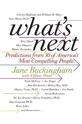 Book What's Next: Predictions from 50 of America's Most Compelling People free