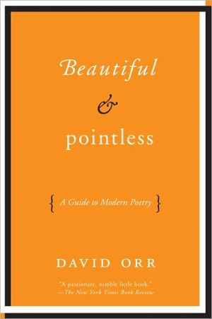 Book Beautiful & Pointless: A Guide to Modern Poetry free
