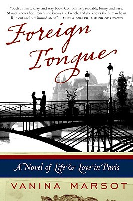 Book Foreign Tongue: A Novel of Life and Love in Paris free