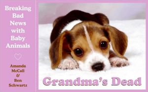 Book Grandma's Dead: Breaking Bad News with Baby Animals free