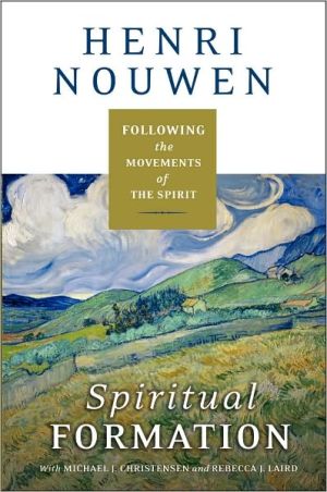 Book Spiritual Formation: Following the Movements of the Spirit free