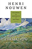Book Spiritual Formation: Following the Movements of the Spirit free