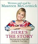 Book Here's the Story CD: Surviving Marcia Brady and Finding My True Voice free