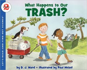Book What Happens to Our Trash? (Let's-Read-and-Find-Out Science 2) free