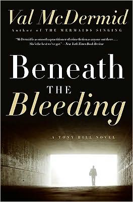 Book Beneath the Bleeding: A Novel (Tony Hill and Carol Jordan Series, 5) free