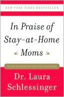Book In Praise of Stay-at-Home Moms free