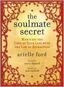 Book The Soulmate Secret: Manifest the Love of Your Life with the Law of Attraction free