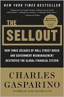 Book The Sellout: How Three Decades of Wall Street Greed and Government Mismanagement Destroyed the Global Financial System free