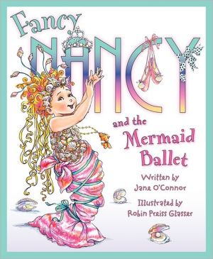Book Fancy Nancy and the Mermaid Ballet free