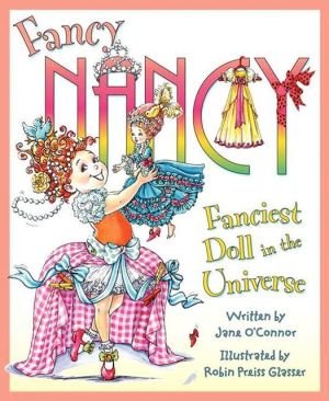 Book Fancy Nancy: Fanciest Doll in the Universe free