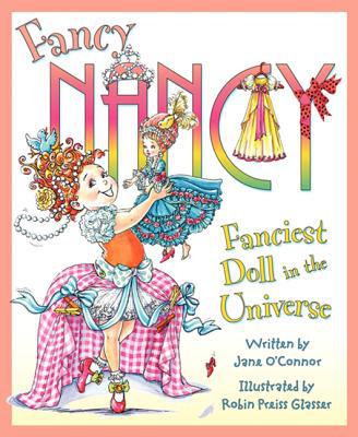 Book Fancy Nancy: Fanciest Doll in the Universe free