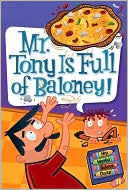 Book My Weird School Daze #11: Mr. Tony Is Full of Baloney! free