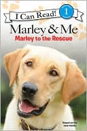 Book Marley & Me: Marley to the Rescue! (I Can Read Level 1) free