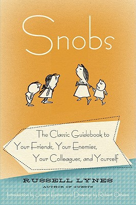 Book Snobs: The Classic Guidebook to Your Friends, Your Enemies, Your Colleagues, and Yourself free