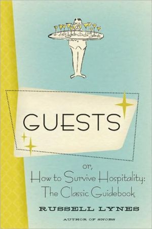 Book Guests: Or, How to Survive Hospitality: The Classic Guidebook free