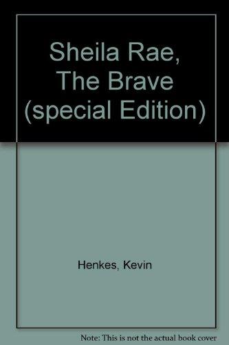 Book Sheila Rae, The Brave (special Edition) free