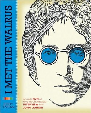 Book I Met the Walrus: How One Day with John Lennon Changed My Life Forever free
