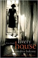 Book Every House Needs a Balcony: A Novel free