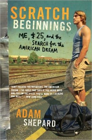 Book Scratch Beginnings: Me, $25, and the Search for the American Dream free
