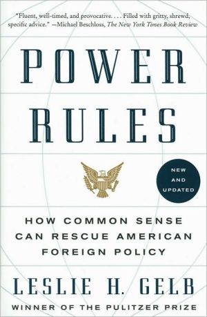 Book Power Rules: How Common Sense Can Rescue American Foreign Policy free