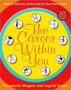 Book The Career Within You: How to Find the Perfect Job for Your Personality free