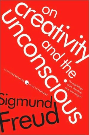 Book On Creativity and the Unconscious: The Psychology of Art, Literature, Love, and Religion (Harper Perennial Modern Thought) free