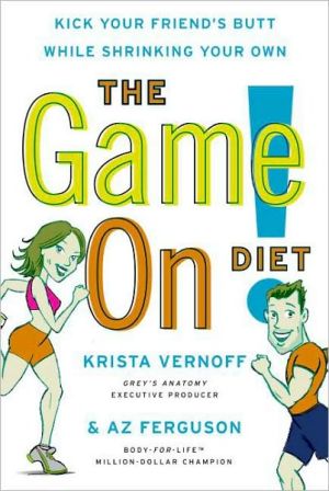 Book The Game On! Diet: Kick Your Friend's Butt While Shrinking Your Own free